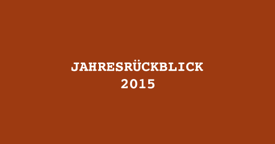 Jahresrückblick 2015